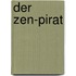 Der Zen-Pirat