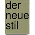 Der neue Stil