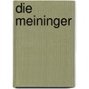 Die Meininger by Herrig Hans