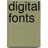 Digital Fonts by Alec Julien