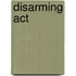 Disarming Act