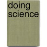 Doing Science door Debbie Allen