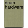 Drum Hardware by Andy Doerschuk