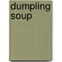 Dumpling Soup