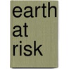 Earth At Risk by Derrick Jensen
