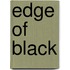 Edge of Black