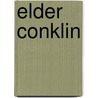 Elder Conklin door Onbekend