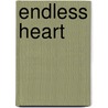 Endless Heart by Emma Lang