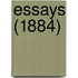 Essays (1884)