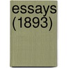 Essays (1893) by Sir Francis Bacon