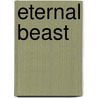 Eternal Beast by Laura Wright
