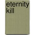 Eternity Kill