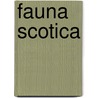 Fauna Scotica door Polly Pullar
