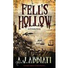 Fell's Hollow door A.J. Abbiati