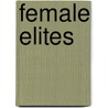 Female Elites by Kathrin Zarthe