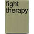 Fight Therapy