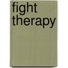 Fight Therapy door Melissa Wyman