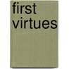 First Virtues door Mary Manz Simon