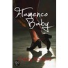Flamenco Baby door Cherry Radford
