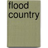 Flood Country door Emily O'Gorman