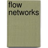 Flow Networks door Michael T. Todinov