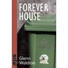 Forever House door Tom Wells