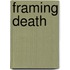 Framing Death