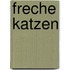 Freche Katzen