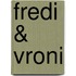 Fredi & Vroni