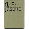 G. B. Jäsche by Karl Morgenstern
