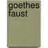 Goethes Faust