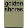 Golden Shores door Nora Roberts