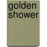 Golden Shower door Gordon Denman
