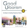 Good Urbanism door Nan Ellin
