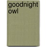Goodnight Owl by Michelle Todd