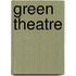 Green Theatre