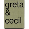 Greta & Cecil by Diana Souhami