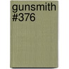 Gunsmith #376 by J.R. Roberts