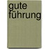 Gute Führung