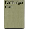 Hamburger Man door Darlene Frances Deangelo
