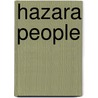 Hazara people door Books Llc