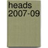 Heads 2007-09