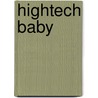 Hightech Baby door Eric Dammsky