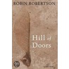 Hill of Doors door Robin Robertson