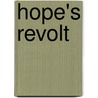Hope's Revolt door Fred Steinberg