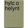 Hylc O Helynt door Gwen Redvers Jones