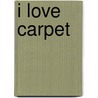 I Love Carpet door M. Lester