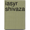 Iasyr Shivaza door Svetlana Rimsky-Korsakoff Dyer