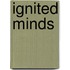 Ignited Minds