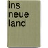 Ins neue Land